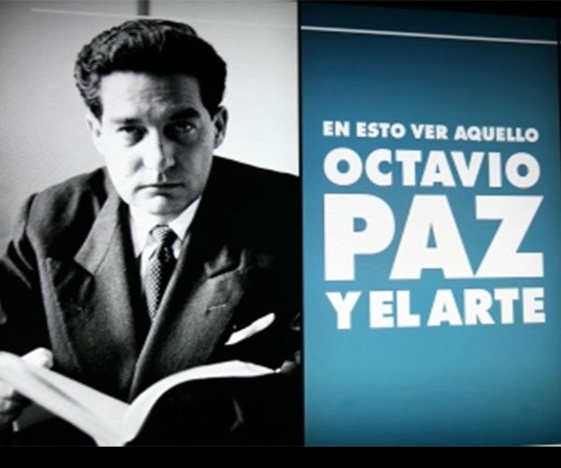 El arte mexicano no sería la misma sin la significante obra de Octavio Paz El arte mexicano no sería la misma sin la significante obra de Octavio Paz