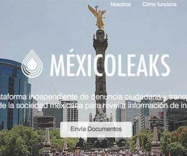 Lanzan MéxicoLeaks, plataforma para recibir filtraciones Lanzan MéxicoLeaks, plataforma para recibir filtraciones