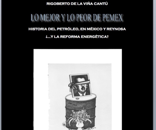 Escriben libro sobre el petróleo y Reynosa