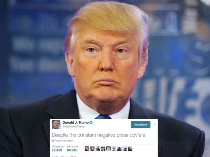 Trump publica un tuit sin sentido en el que emplea la palabra `covfefe´, la palabra no tiene significado Trump publica un tuit sin sentido en el que emplea la palabra `covfefe´, la palabra no tiene significado