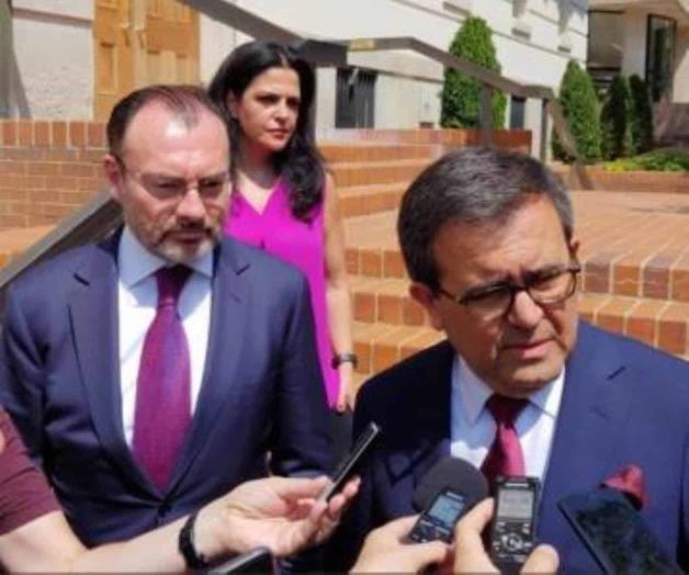 Concluyen México y EUA avances en renegociación del TLCAN Concluyen México y EUA avances en renegociación del TLCAN