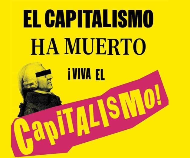 Las grietas del capitalismo obligan a su reinvención