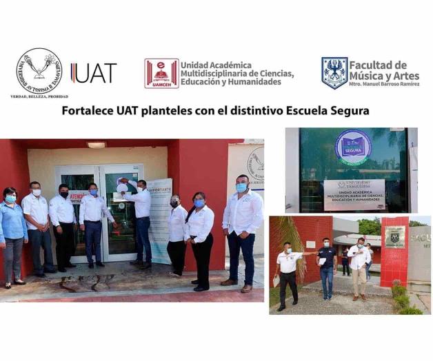 Fortalece UAT planteles con distintivo “Escuela Segura”
