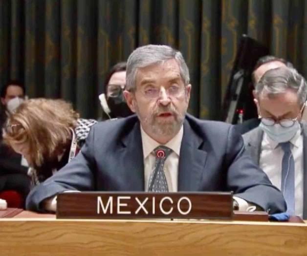 México condena en Consejo de Seguridad de la ONU la agresión a Ucrania