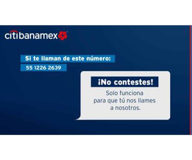 Pide Citibanamex no contestar si te llaman... ¡de su número! 