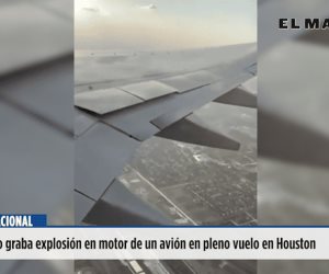 Pasajero graba explosión en motor de un avión en pleno vuelo en Houston