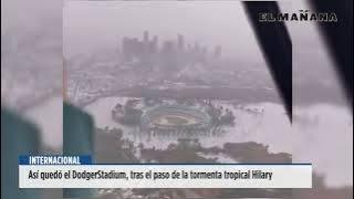 Así quedó el Dodger Stadium, tras el paso de la tormenta tropical Hilary
