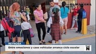 Reynosa | Entre emociones y caos vehicular arranca ciclo escolar en la ciudad