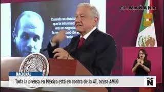 Toda la prensa en México está en contra de la 4T, acusa AMLO