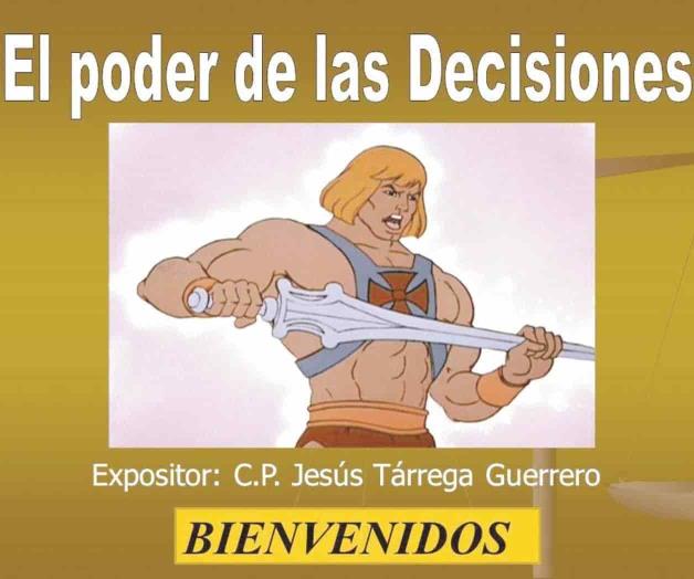 El poder de las decisiones