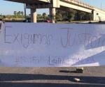 Exigen justicia para Lesli; bloquean puente "Tomates"