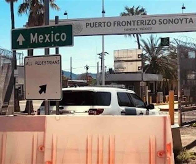 Reclaman IP y políticos de Sonora cierre de puente de EU