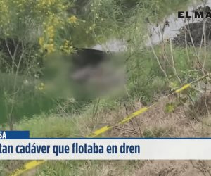 Reynosa | Rescatan cadáver que flotaba en dren