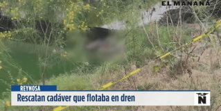 Reynosa | Rescatan cadáver que flotaba en dren