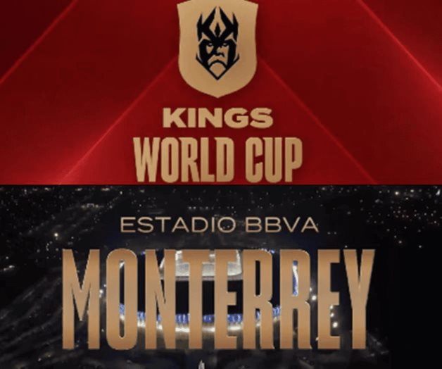 Finales de Kings World Cup serán en Monterrey