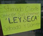 Comercios convocan anticiparse a Ley Seca