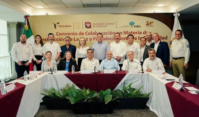 Gobierno de Tamaulipas e Index firman convenio por la paz en Reynosa