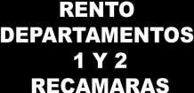 RENTO DEPARTAMENTOS DE 