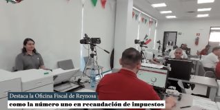 La Oficina Fiscal de Reynosa destaca como la número uno en recaudación de impuestos