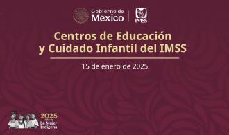 Presenta Claudia Sheinbaum Centros de Educación y Cuidado Infantil del IMSS