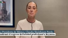 La Presidenta de México,  Claudia Sheinbaum P ardo, confirmó el regreso del béisbol profesional a Reynosa">