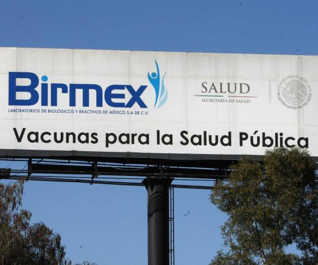 Demandan a Birmex aclarar recursos Demandan a Birmex aclarar recursos