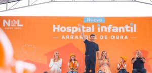Inicia construcción de nuevo Hospital Infantil en Nuevo León