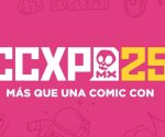 ¿Estás listo para la Comic Culture Experience México 2025?