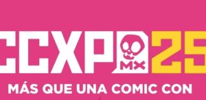 ¿Estás listo para la Comic Culture Experience México 2025?
