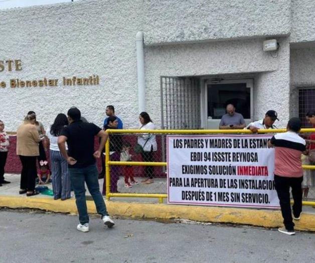 Exigen reapertura de guardería del ISSSTE en Reynosa Exigen reapertura de guardería del ISSSTE en Reynosa