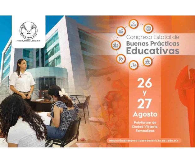 Alista UAT Congreso Estatal de Buenas Prácticas Educativas Alista UAT Congreso Estatal de Buenas Prácticas Educativas