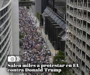 Salen miles a protestar en EU contra Donald Trump