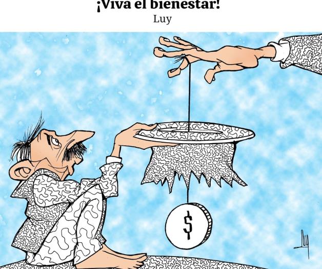 ¡Viva el bienestar! ¡Viva el bienestar!