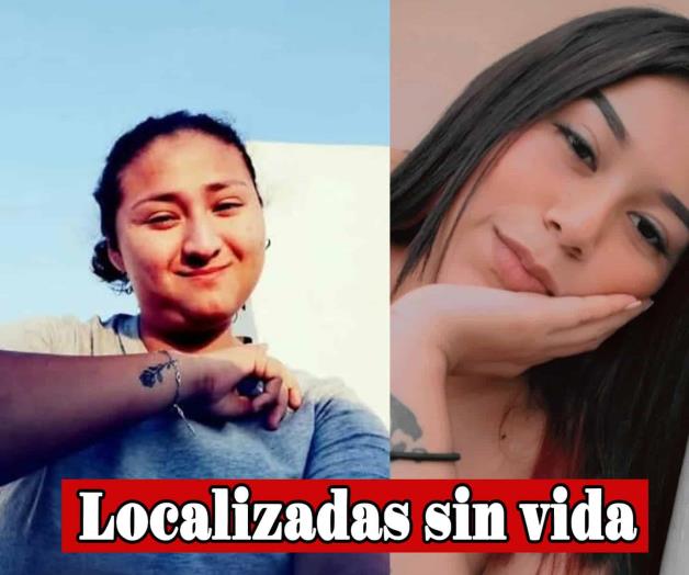 Localiza Colectivo sin vida a dos jóvenes desaparecidas en Reynosa en 2024 Localiza Colectivo sin vida a dos jóvenes desaparecidas en Reynosa en 2024