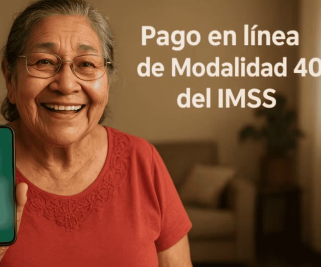 Pago en línea en la Modalidad 40 del IMSS: una opción conveniente para mejorar tu pensión