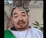 Hasta que Dios me dé licencia