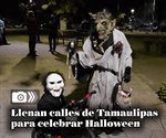Llenan calles de Tamaulipas para celebrar Halloween