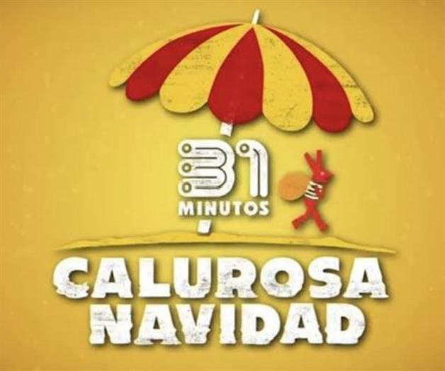 31 Minutos sorprende con tráiler de Calurosa Navidad 31 Minutos sorprende con tráiler de Calurosa Navidad
