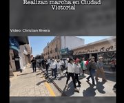 Realizan marcha en Ciudad Victoria