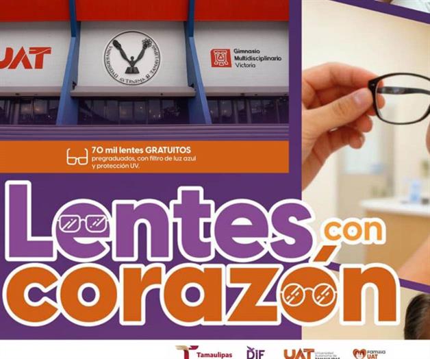 Anuncia la UAT entrega gratuita de 70 mil lentes Anuncia la UAT entrega gratuita de 70 mil lentes
