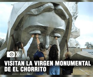 Visitan la virgen monumental de El Chorrito