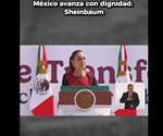 México avanza con dignidad: Sheinbaum