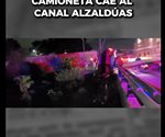 Camioneta cae al canal Alzald&uacute;as