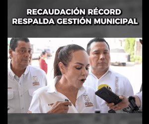 Recaudaci&oacute;n r&eacute;cord respalda gesti&oacute;n municipal